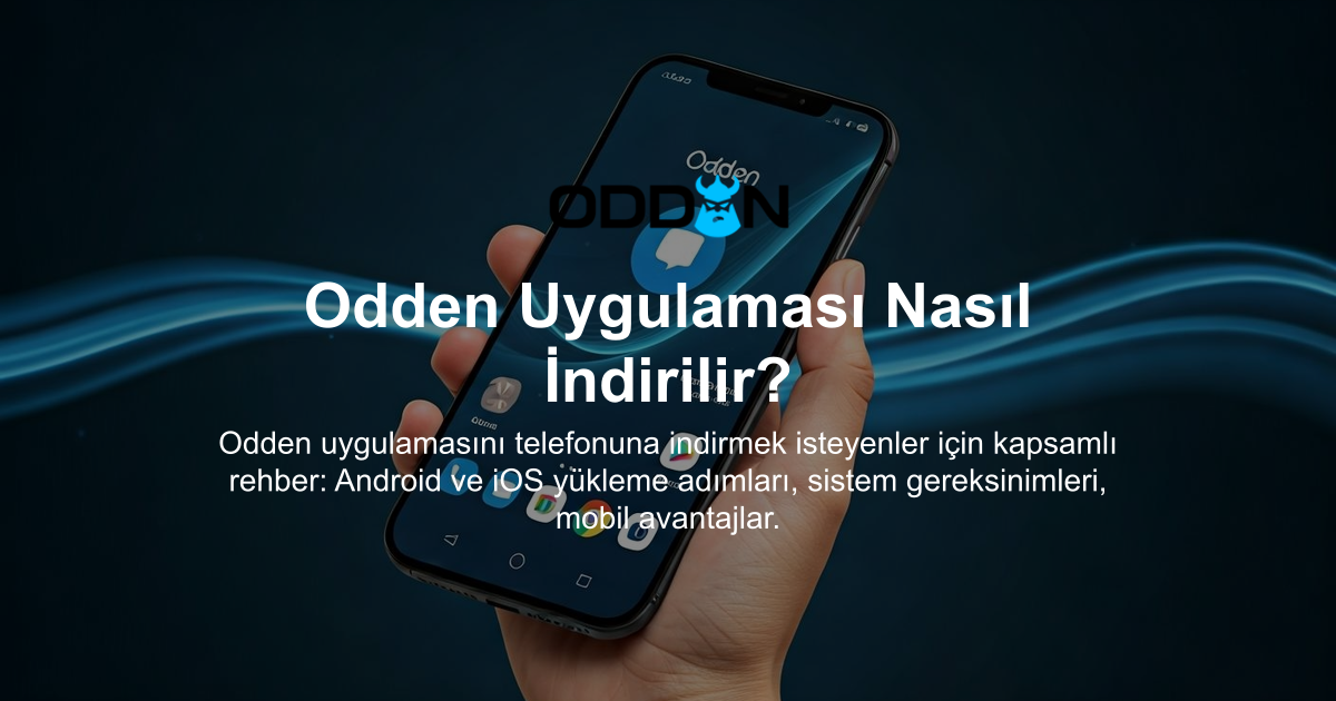 Odden Uygulaması Nasıl İndirilir?