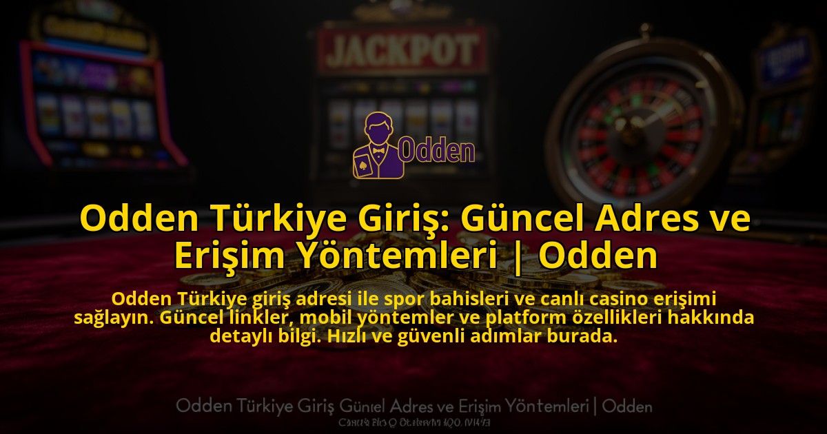 Odden-Turkiye-Giris-Guncel-Adres-ve-Erisim-Yontemleri-Odden-overlay-1776637036.jpg